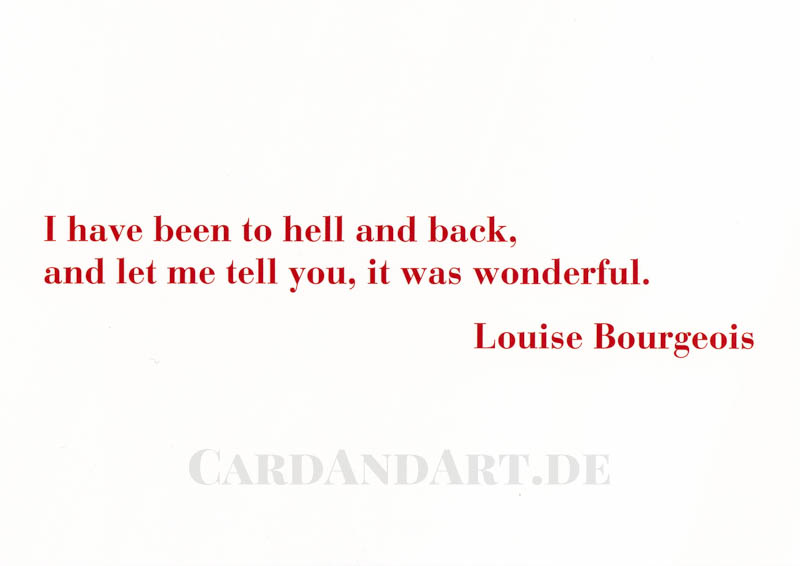 Bourgeois L. I have been to hell and back.... -  Postkarte
